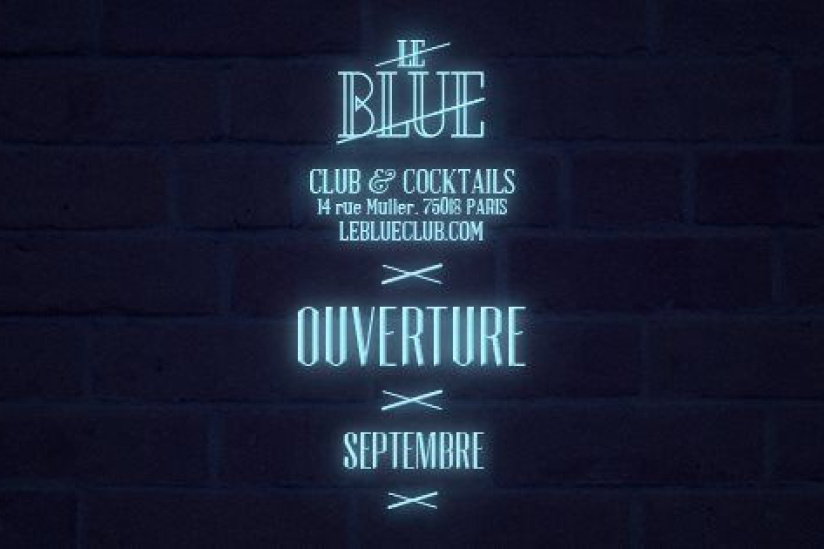 Le Blue : nouvel établissement de nuit à Paris 