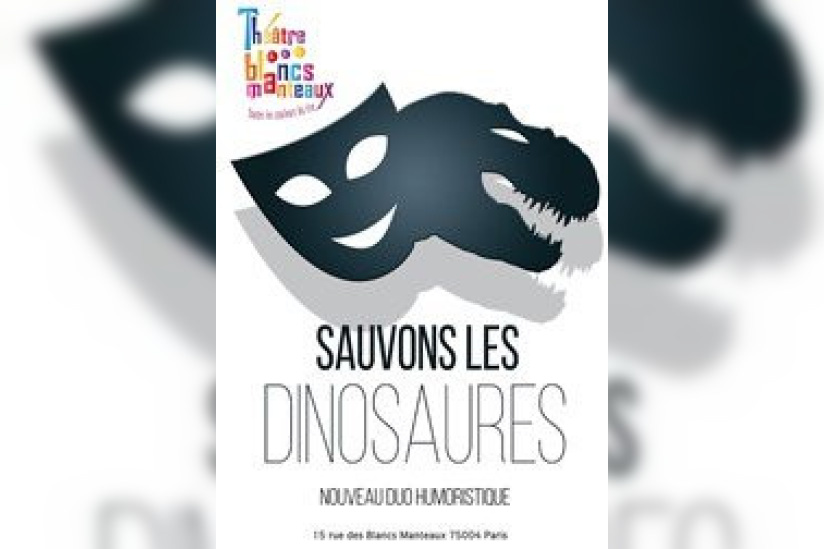 Gagnez vos places pour Sauvons les dinosaures au théâtre des Blancs Manteaux !