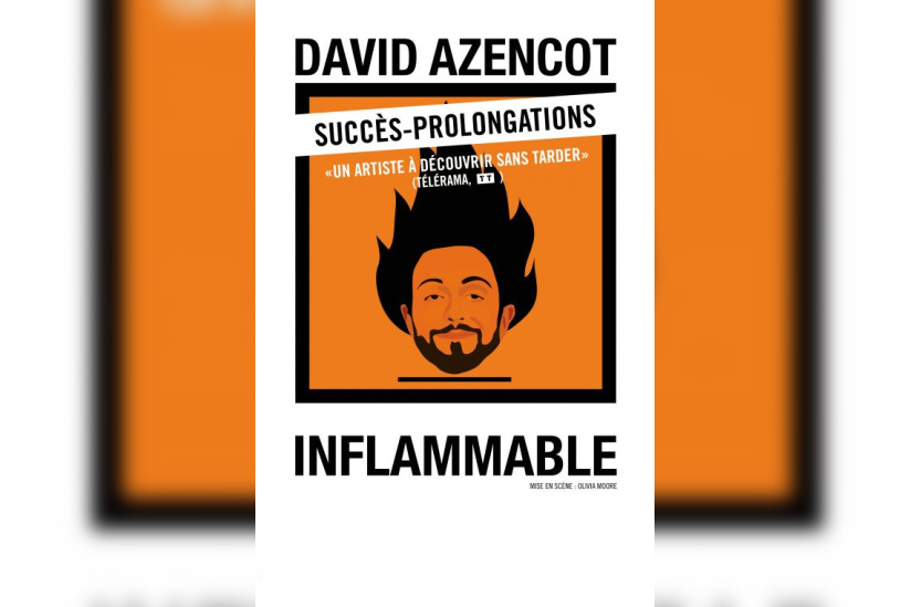 David Azencot dans Inflammable au 13ème Art