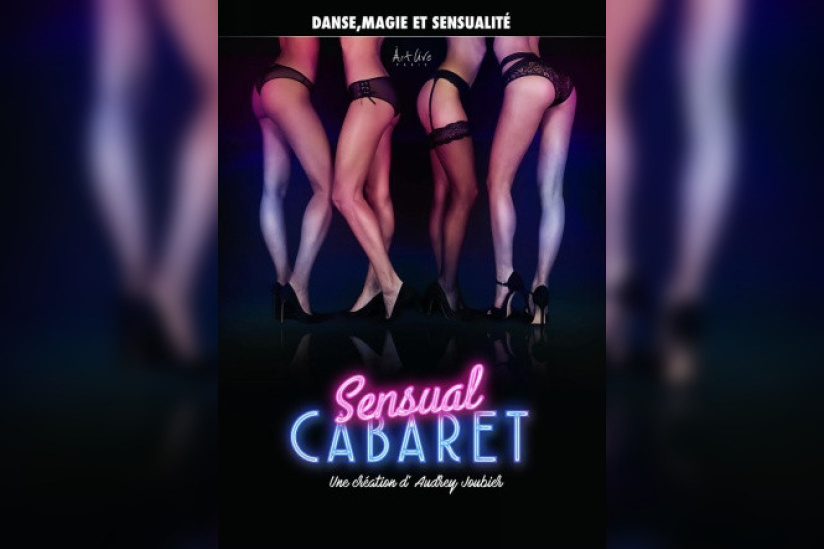 Sensual Cabaret au théâtre des Feux de la Rampe