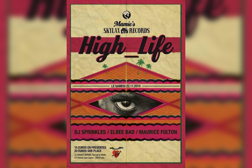 HIGH_LIFE with DJ SPRINKLES * MAURICE FULTON * ELBEE BAD