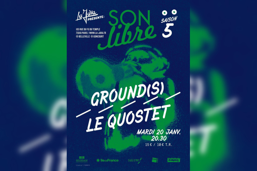 ON LIBRE : GROUND(S) + LE QUOSTET