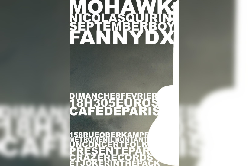 Mohawk + Nicolas Quirin + September Boy + Fanny DX