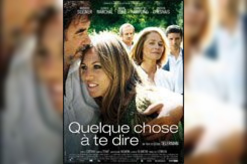 Quelque chose à te dire - Cinéma - Sortiraparis.com