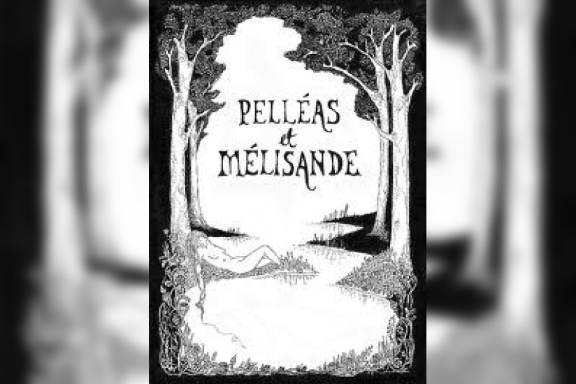 Pelléas et Mélisande