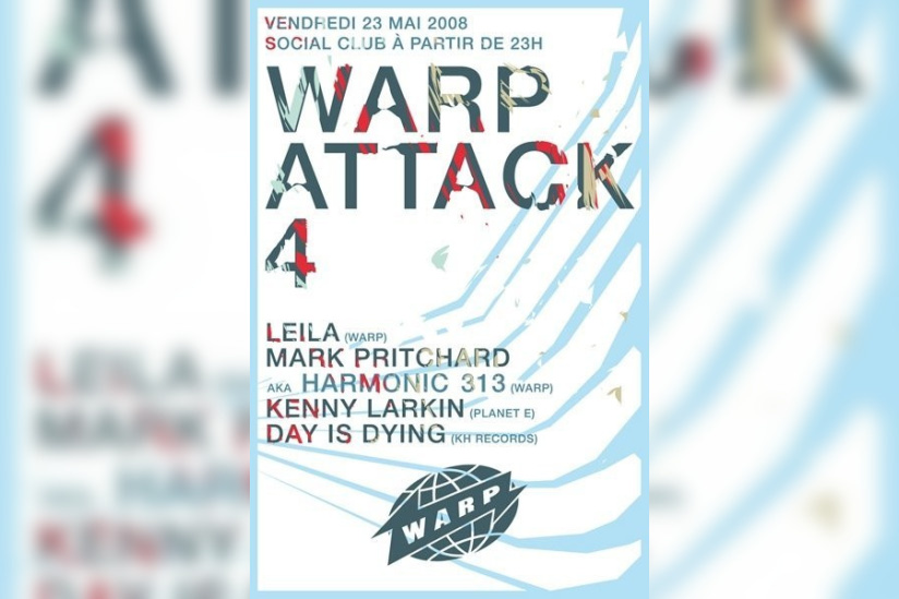 Warp Attack, Social Club, Kenny Larkin, Harmonic 313, Leila, Day is Dying