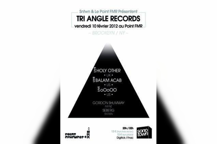 SNTWN Présente TRI-ANGLE Records - HOLY OTHER - oOoOO - BALAM ACAB