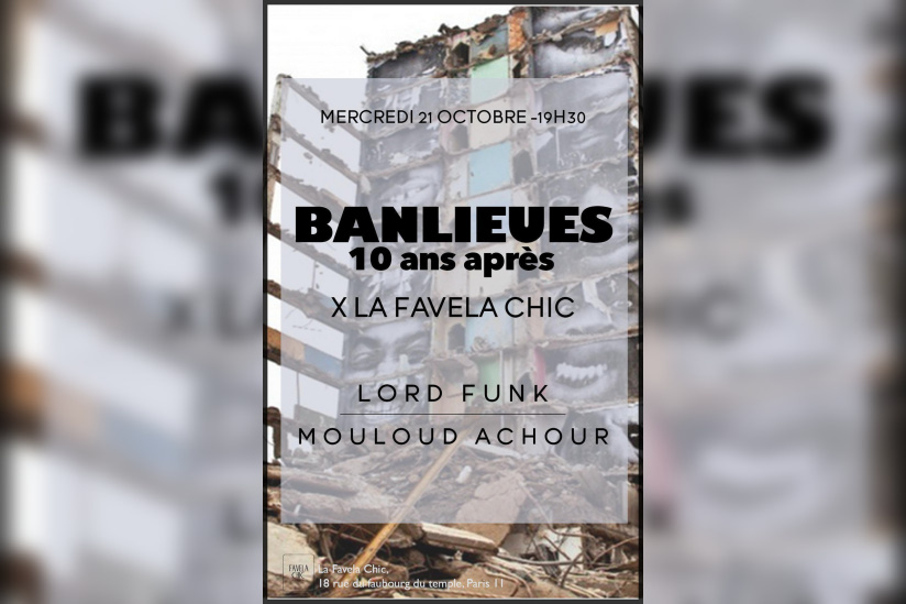 BANLIEUES 10 ANS APRÈS // LORD FUNK / MOULOUD ACHOUR