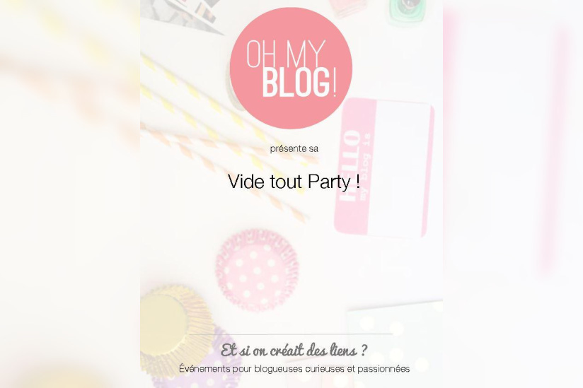 Vide Tout Party ! le vide dressing de Oh My Blog !
