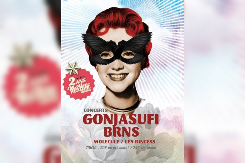 La Machine 2ans (GONJASUFI, BRNS)