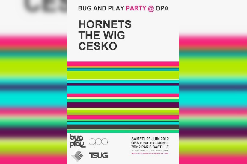 Bug And Play avec Hornets, Cesko et The Wig