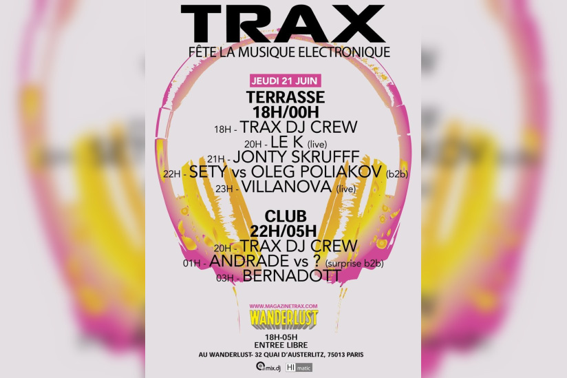 TRAX FETE LA MUSIQUE @ WANDERLUST