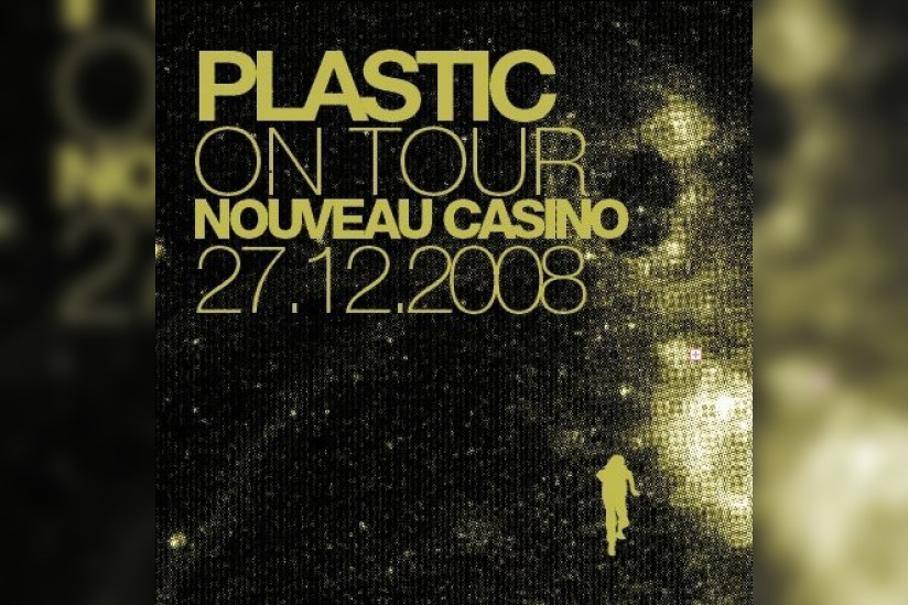 Soirée, Paris, Plastic, Nouveau Casino