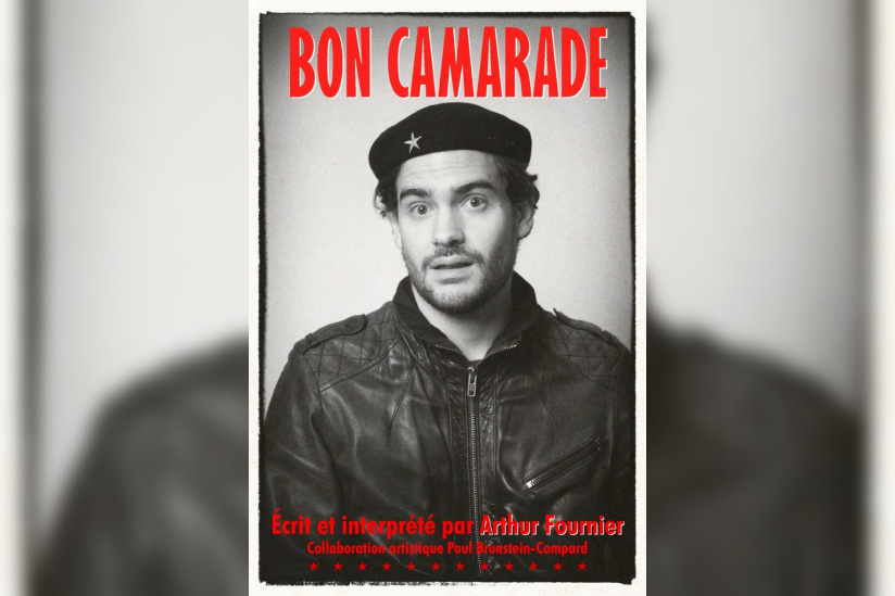 Arthur Fournier : Bon Camarade, un one-man show au Théâtre Le Bout