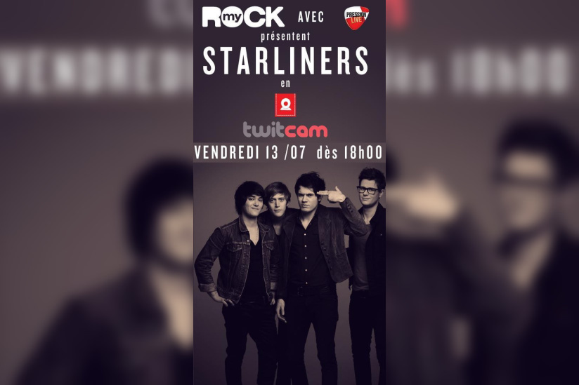 Twitcam MyRock : Concert acoustique de Starliners vendredi 13 juillet !