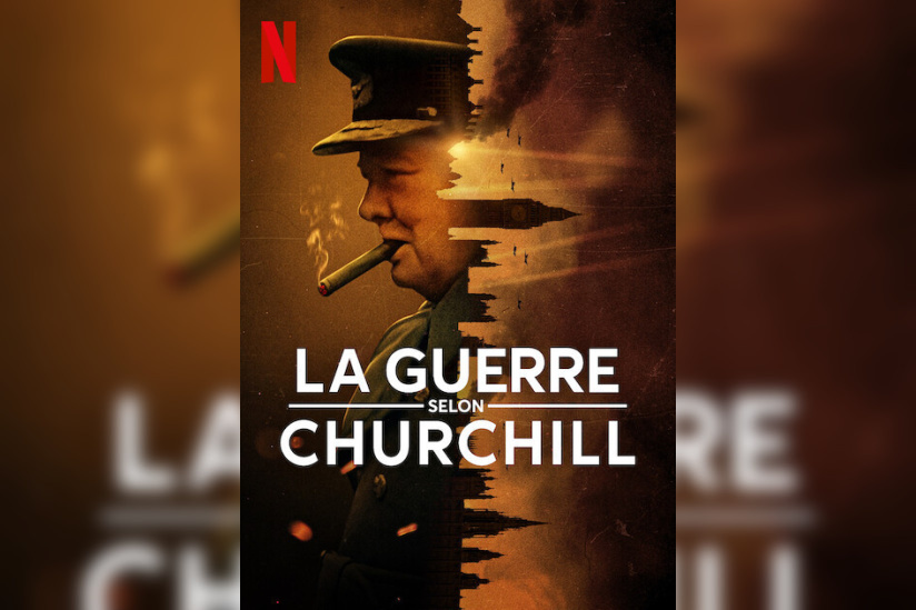 La Guerre selon Churchill : documentaire sur la Seconde Guerre mondiale sur Netflix