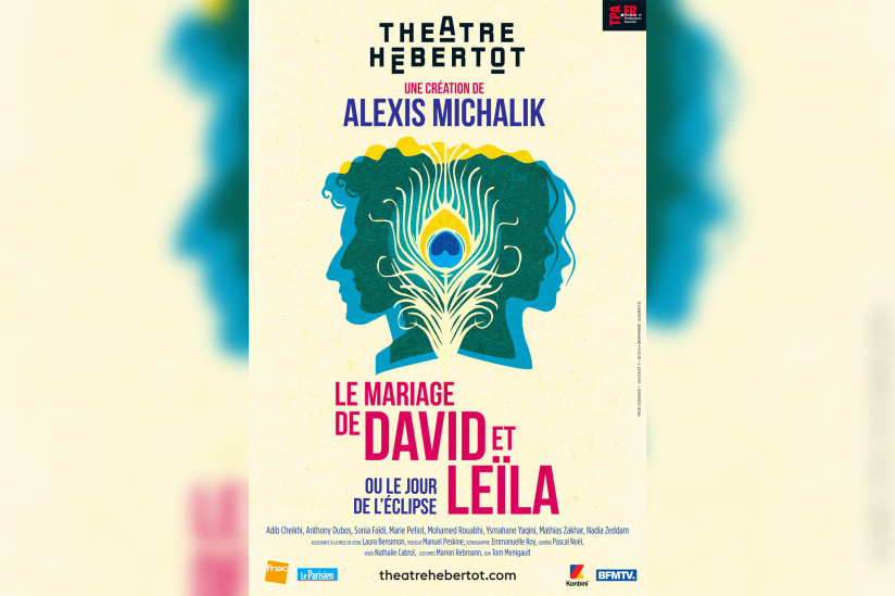 Le Mariage de David et Leïla : la nouvelle pièce d’Alexis Michalik au Théâtre Hébertot