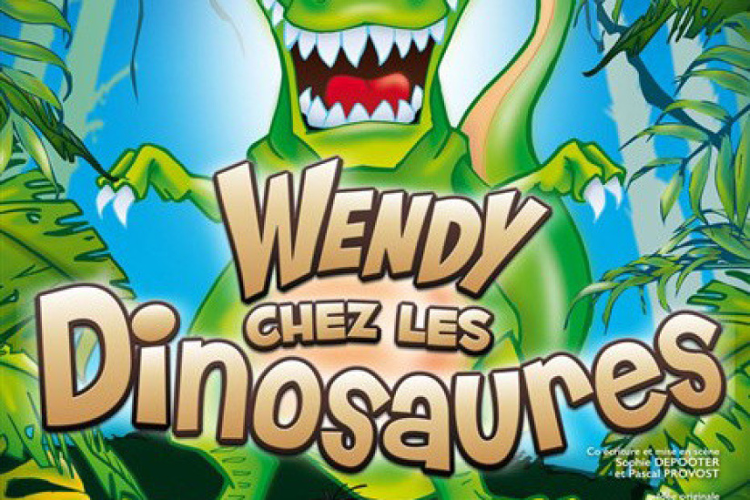 Wendy chez les dinosaures, la comédie musicale pour enfant au Théâtre de 10 Heures : invitations