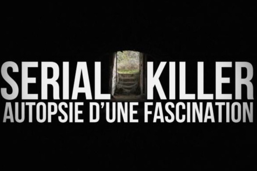 Serial Killer : Autopsie d’une fascination, le documentaire inédit sur France 5
