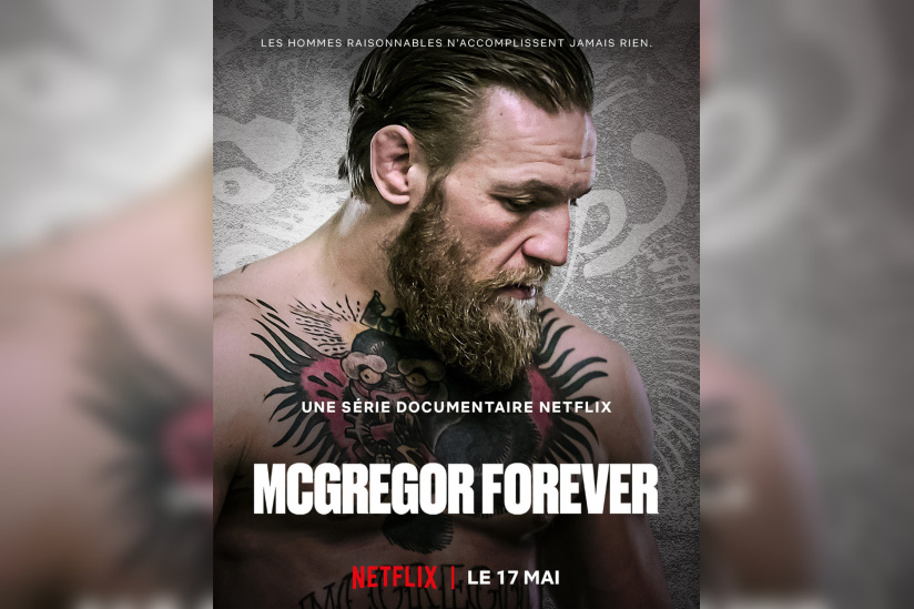 Mcgregor Forever La S Rie Documentaire De Netflix Sur Le Champion De