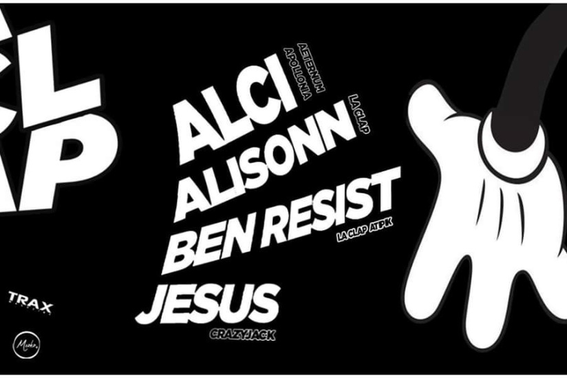 La Clap Party w/ Alci / Alisonn / Jesus (Crazyjack) / Ben Resist