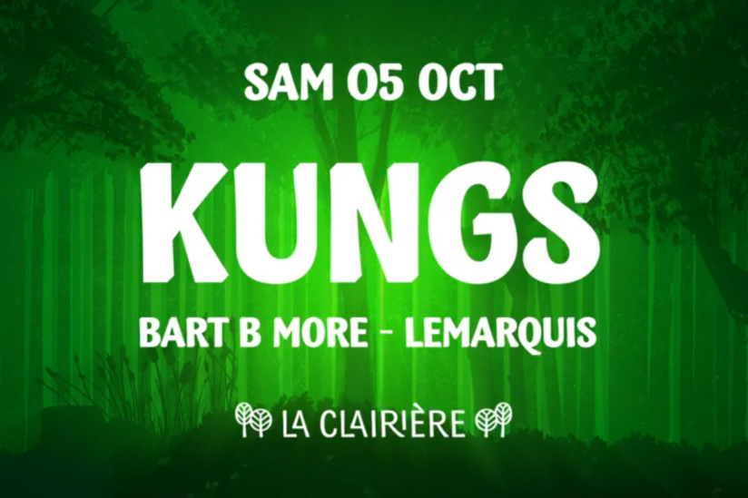 La Clairière Closing Party avec Kungs