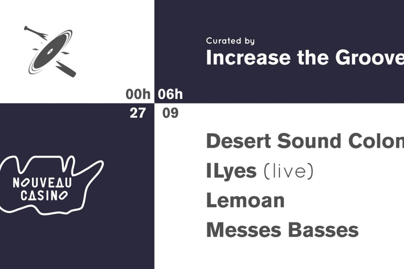 Increase the Groove w/ Desert Sound Colony, ILyes (live), Lemoan