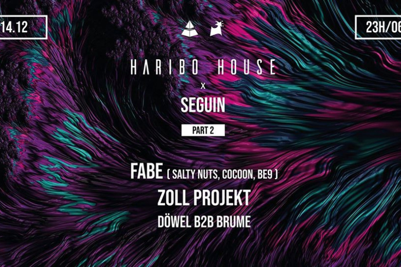 Haribo House au club Seguin avec Fabe et Zoll Projekt