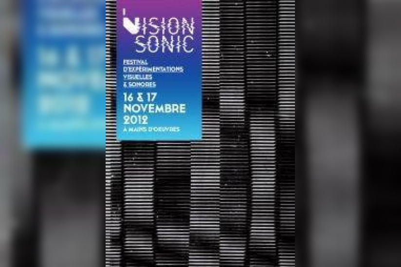 Festival  Visionsonic @ Mains d'Œuvres