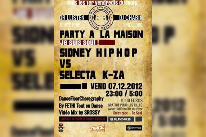 Party à La Maison Je suis Soul Sidney vs Selecta K-za 