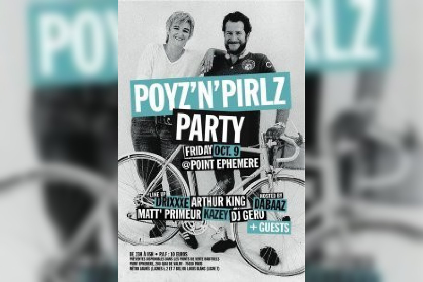 Poyz'n'Pirlz, Dabaaz, Arthur King, Drixxxe, Gero, Kazey, Matt' Primeur, Point Ephémère, Paris, Soirée