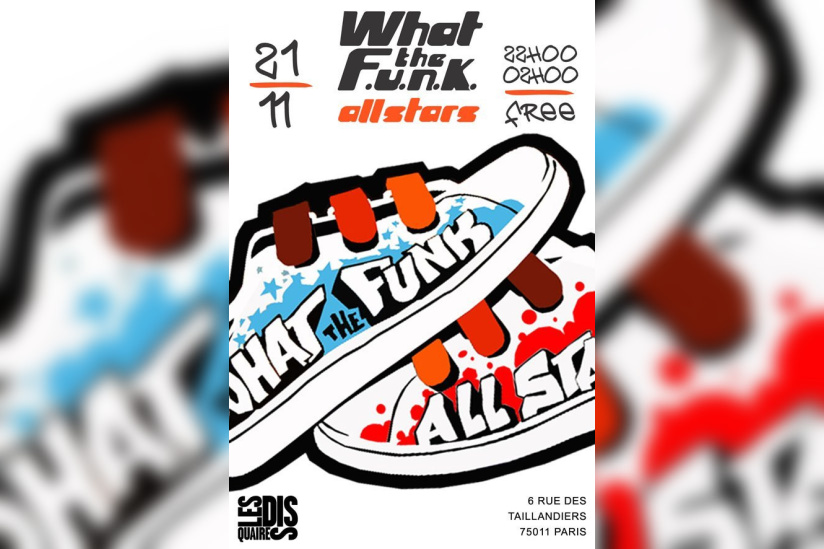 What The Funk all Stars, Soulist, Freeworker, Disquaires, Soirée, Paris