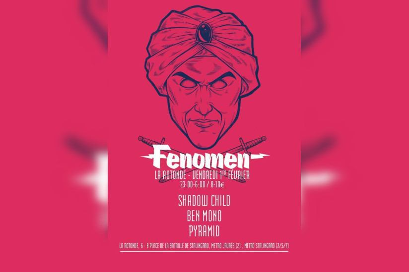 FENOMEN : SHADOW CHILD, BEN MONO, PYRAMID, + GUESTS