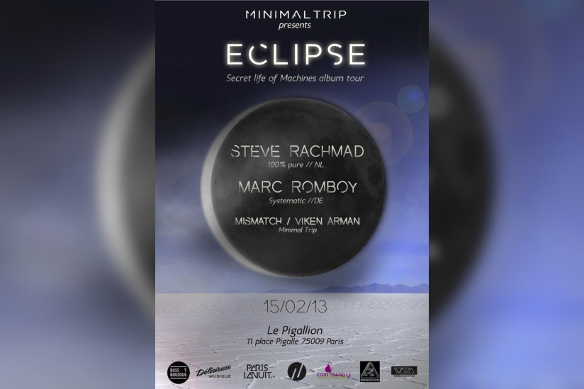 Minimal Trip presents Eclipse - Secret Life of Machines Tour with Steve Rachmad & Marc Romboy