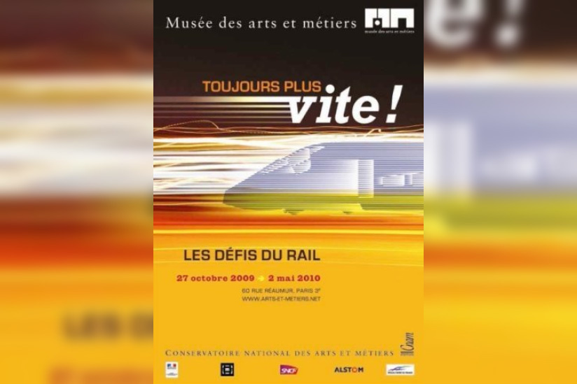 Toujours plus vite, Les défis du rail, Musée des arts et métiers, TGV, Paris, Exposition