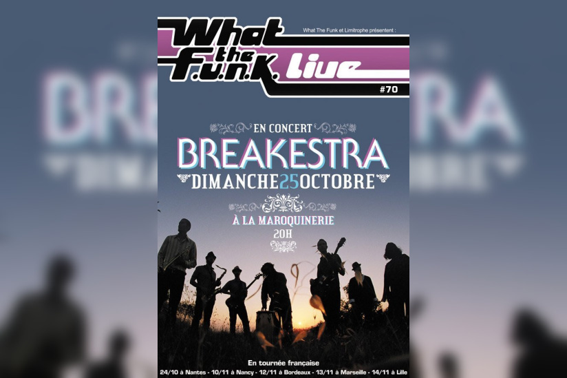 What The Funk, Breakestra, Maroquinerie, Concert, Paris 