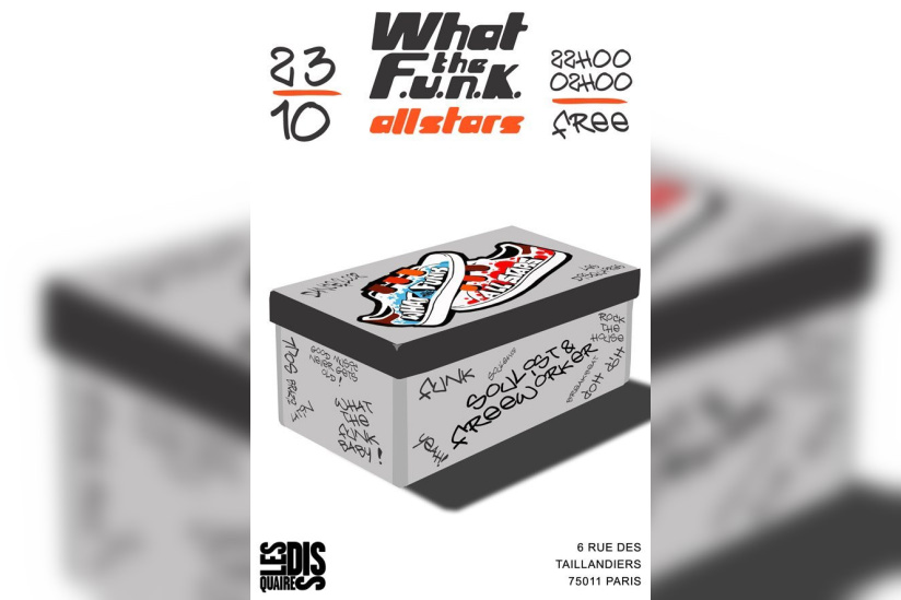 What the Funk all Stars, Soulist, Freeworker, Paris, Soirée, Disquaire, Clubbing
