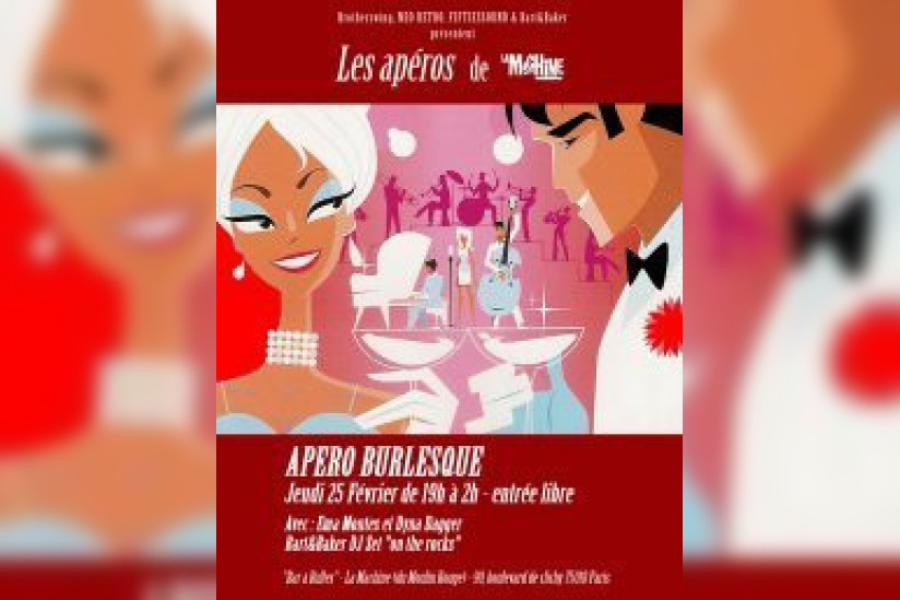 apéro burlesque
la machine du moulin rouge 2010