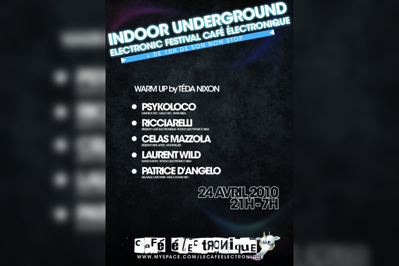 café électronique
indoor underground electronic festival