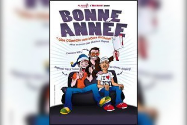 Bonne année - une comédie sans bonne résolution - Scènes - Sortiraparis.com