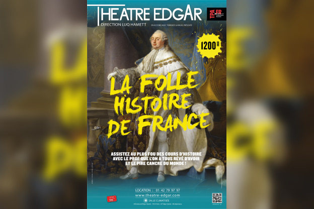 "La folle Histoire de France" : une comédie savante sur l'Histoire de France au théâtre Edgar 