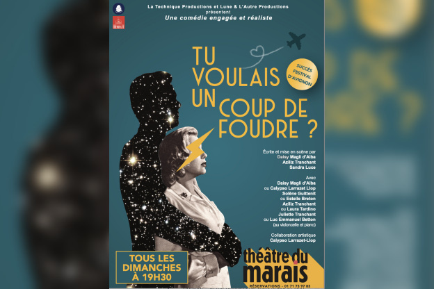 Tu voulais un coup de foudre ? une comédie engagée et féministe au Théâtre du Marais 