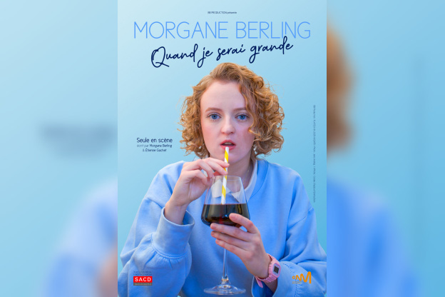 « Quand je serai grande » : LE seule-en-scène d'humour de Morgane Berling sur le passage à l'âge adulte au Théâtre BO