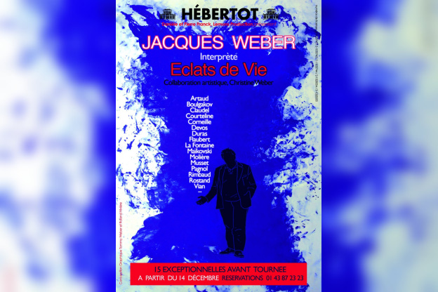 Jacques Weber éclats de Vie