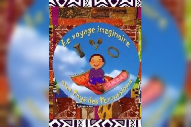 Le Voyage imaginaire au pays des percussions