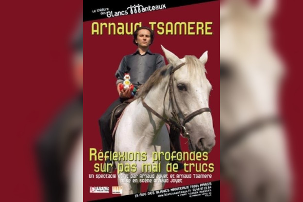 Arnaud TSAMERE: Reflexions profondes sur pas mal de trucs