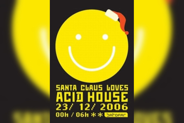 Santa Claus Loves ACID house