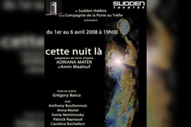 Cette nuit là - Scènes - Sortiraparis.com