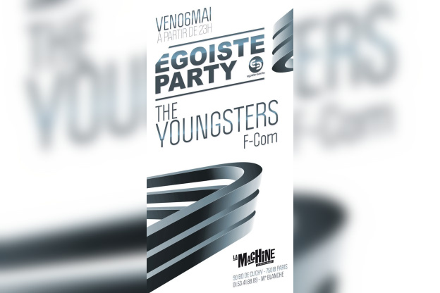 Egoiste Party, Machine du Moulin Rouge, The Youngsters