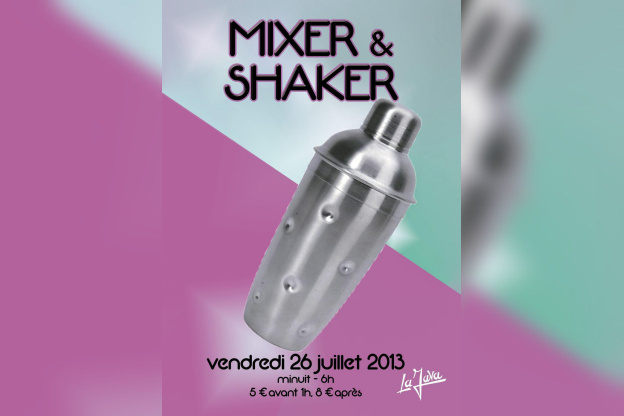 MIXER & SHAKER W/ THE BOX, ENERZIK, AZF, DIMITRI PLAYS, P'TIT DAVE